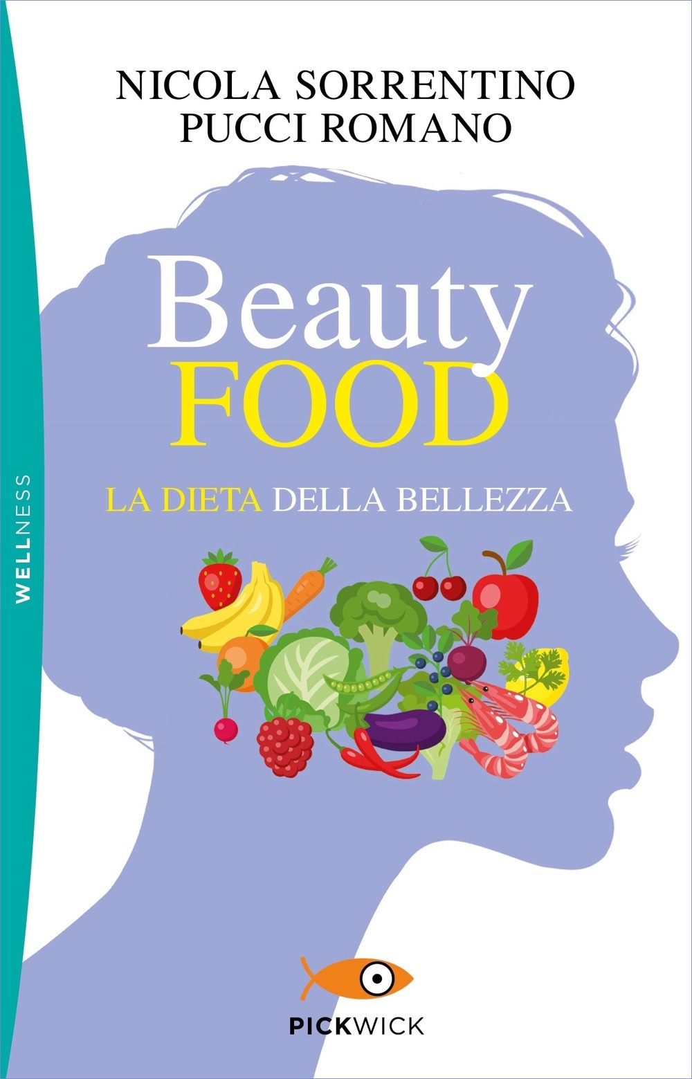 Beautyfood. La dieta della bellezza