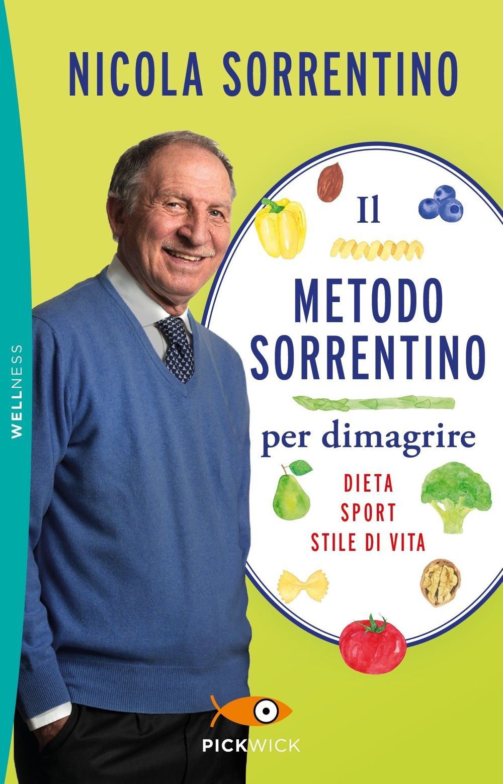 Il metodo Sorrentino per dimagrire. Dieta, sport, stile di vita