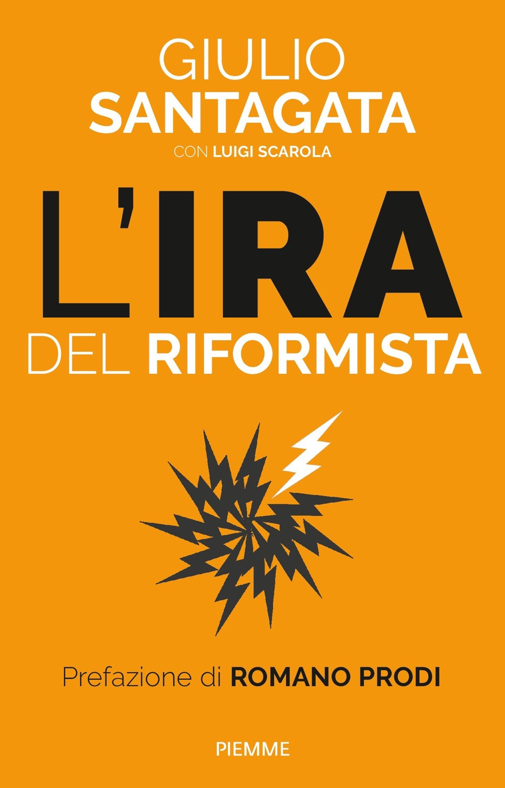 L'ira del riformista. Una politica per il futuro