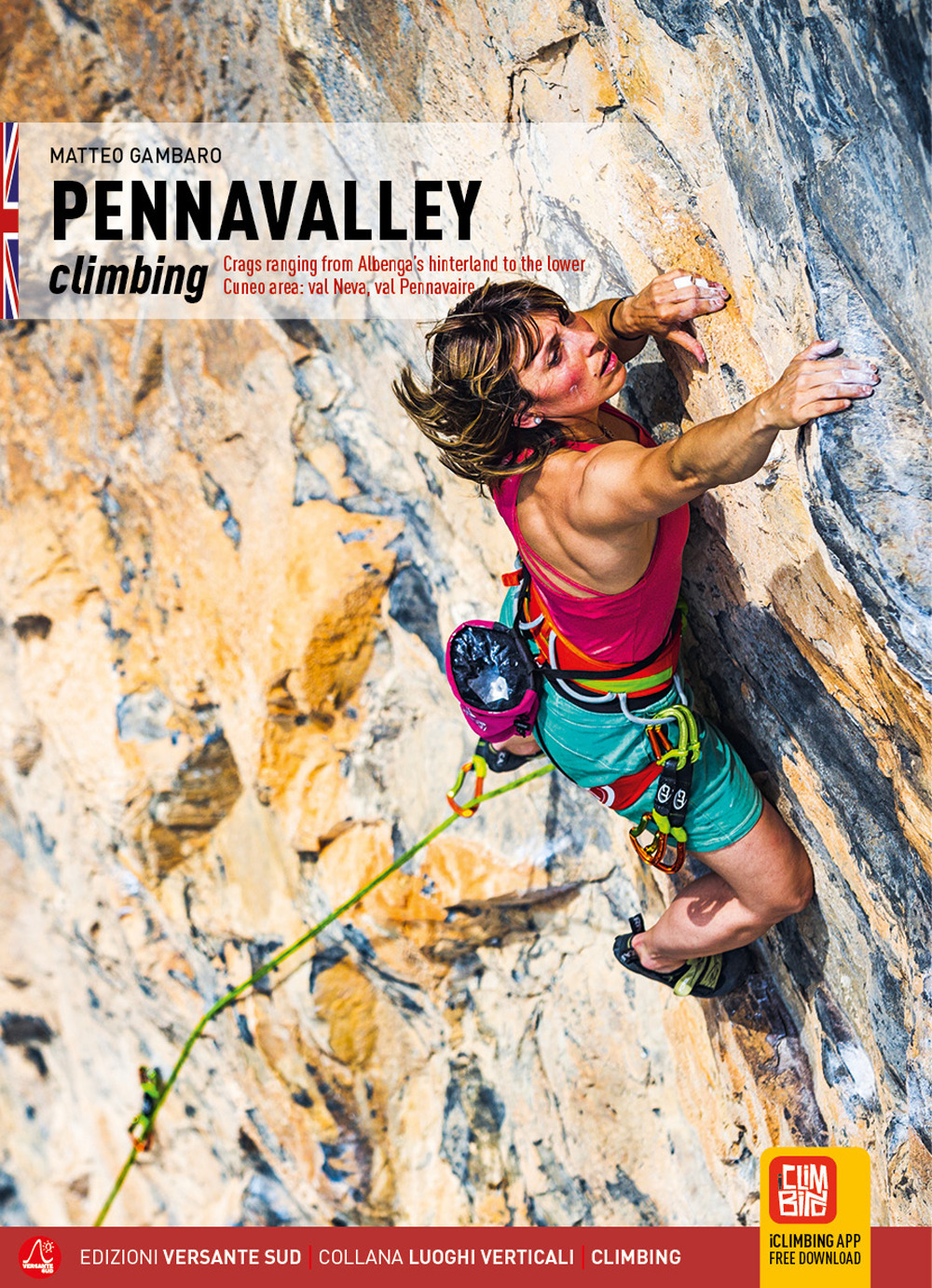 Pennavalley climbing. Falesie tra l'entroterra di Albenga e il basso Cuneese: val Neva, val Pennavaire. Ediz. inglese