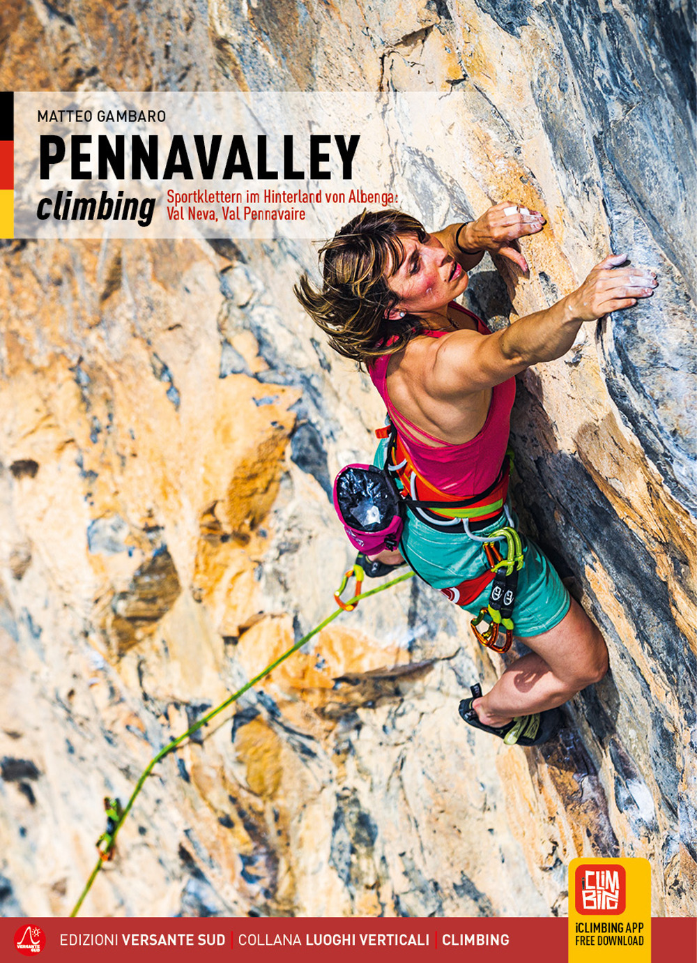 Pennavalley climbing. Falesie tra l'entroterra di Albenga e il basso Cuneese: val Neva, val Pennavaire. Ediz. tedesca