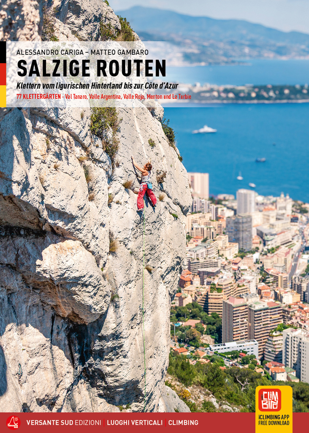 Salzige routen. Klettern vom ligurischen Hinterland bis zur Cote d'Azur