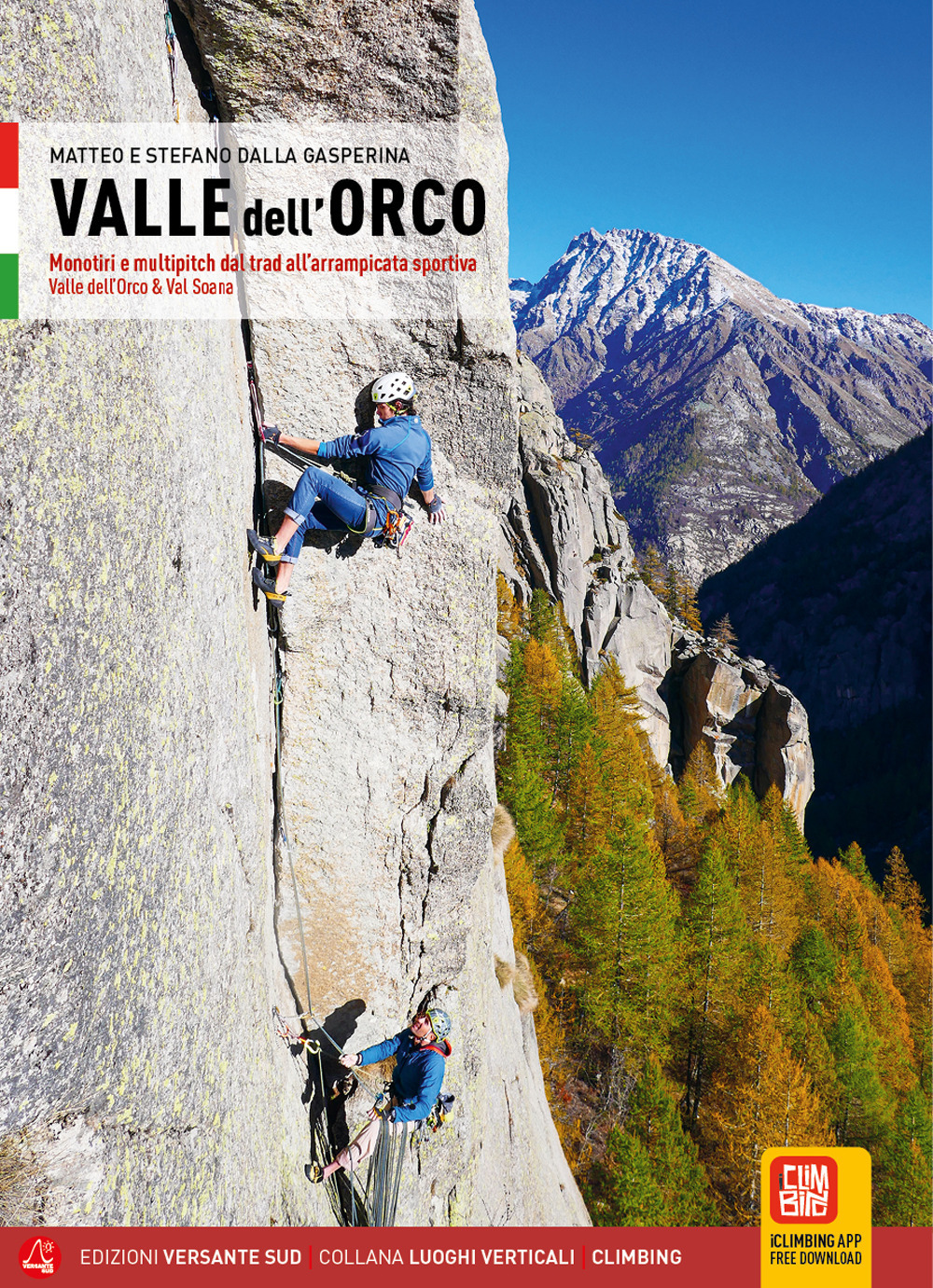 Valle dell'Orco. Dal Trad all'arrampicata sportiva