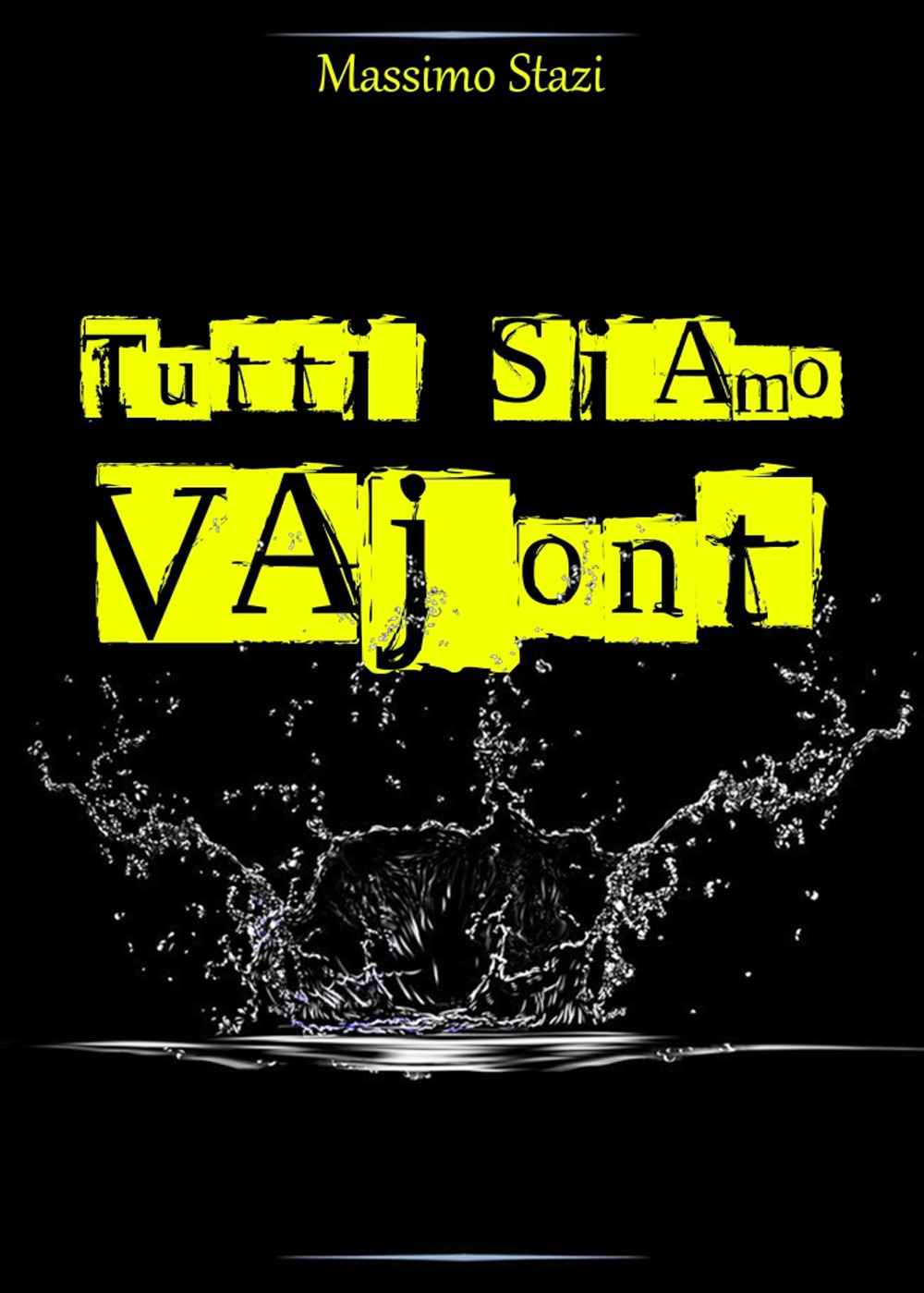 Tutti siamo Vajont