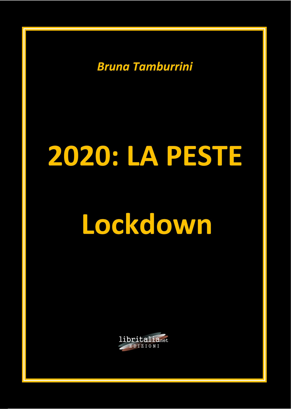 2020: la peste Lockdown