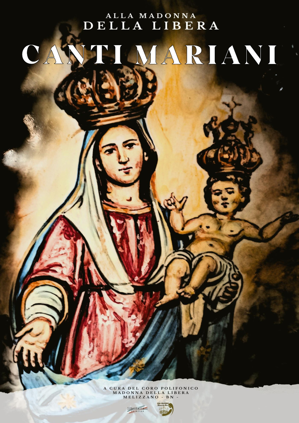 Canti mariani. Alla Madonna della Libera