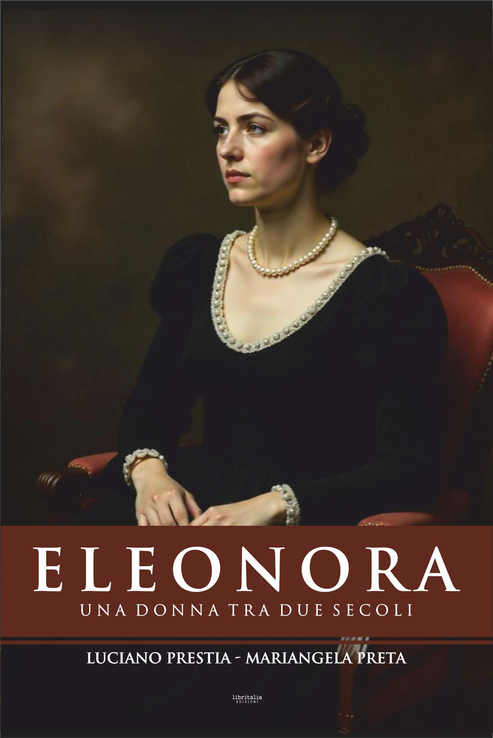 Eleonora. Una donna tra due secoli