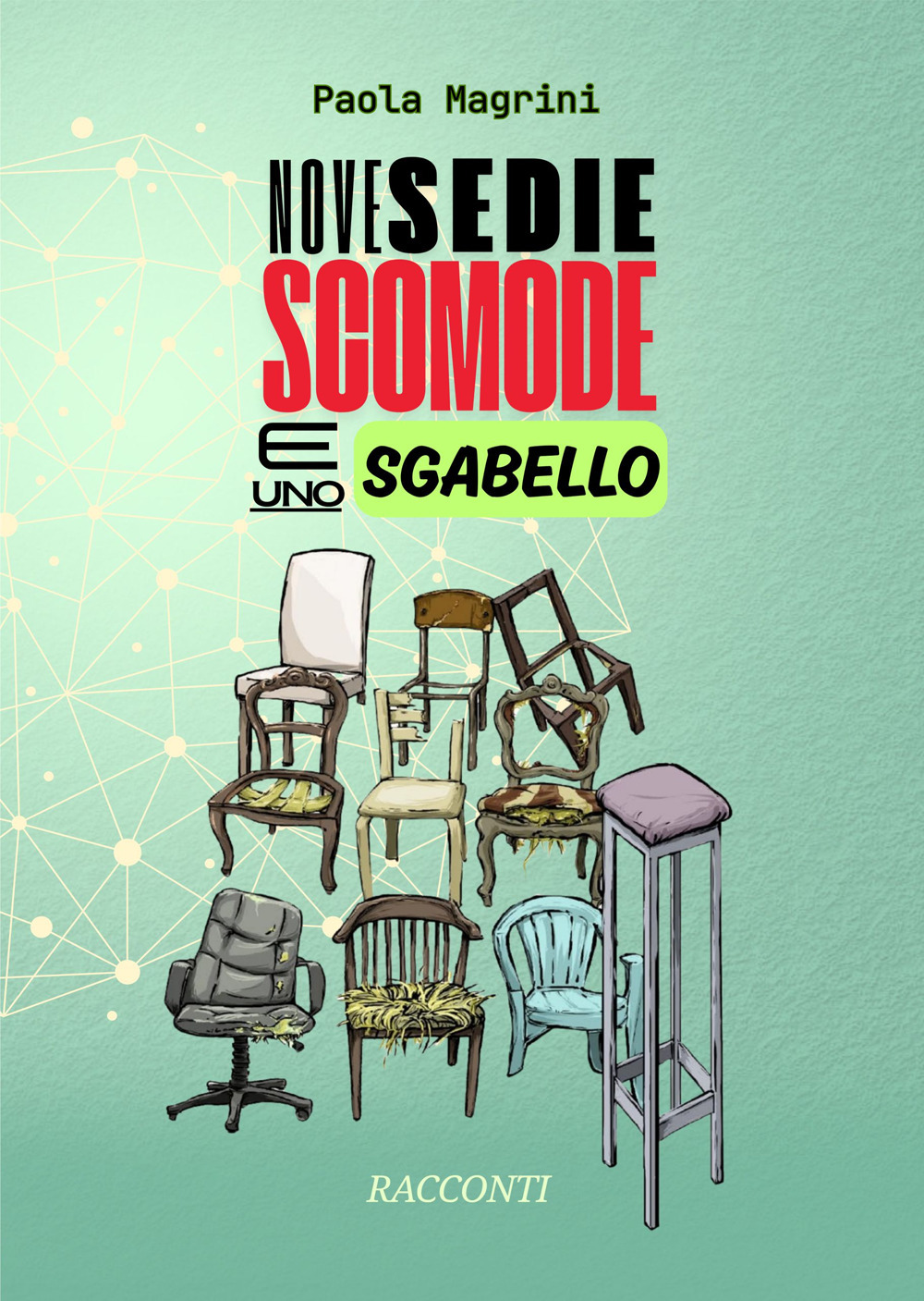 Nove sedie scomode e uno sgabello