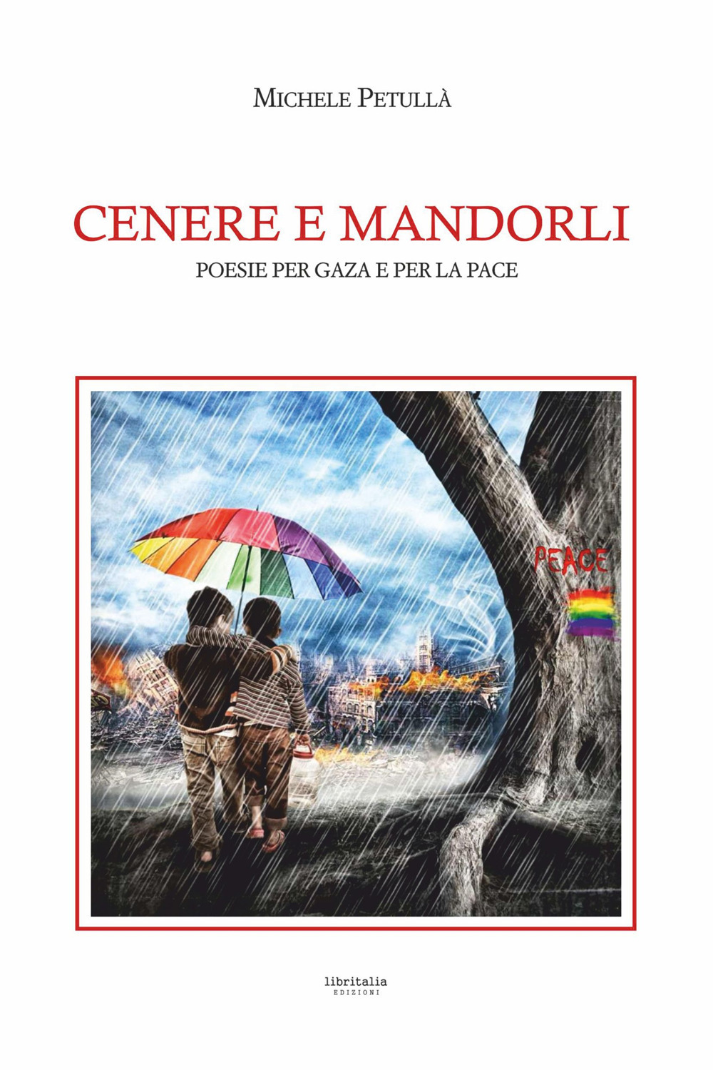 Cenere e mandorli. Poesie per Gaza e per la pace
