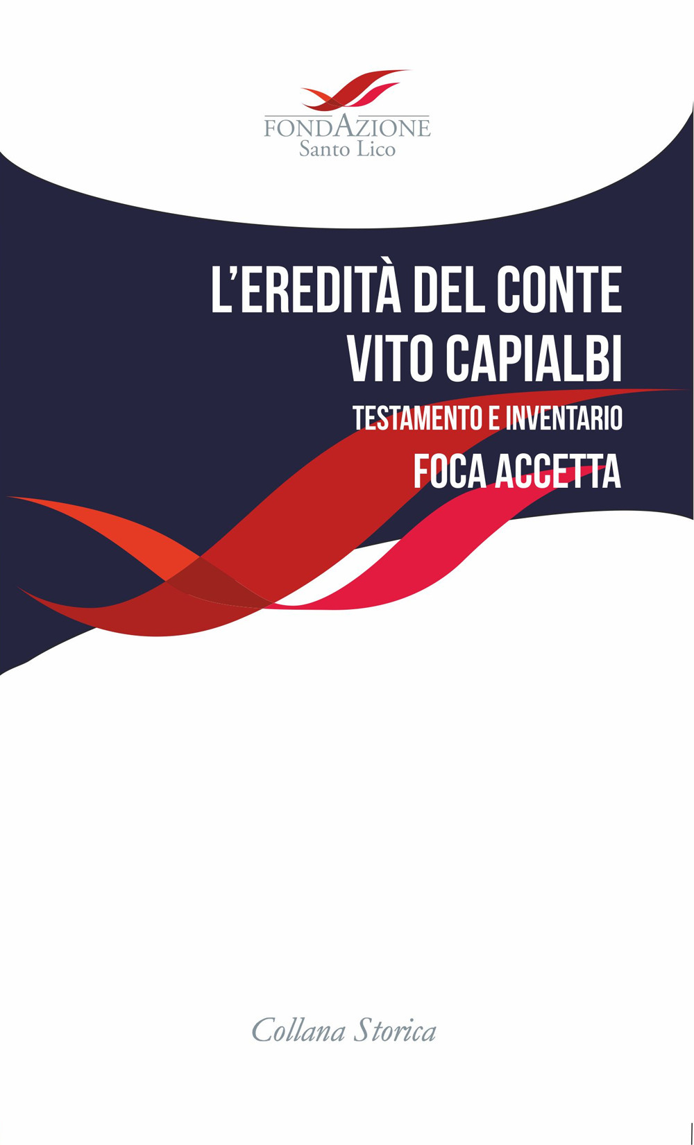 L'eredità del Conte Vito Capialbi. Testamento e inventario