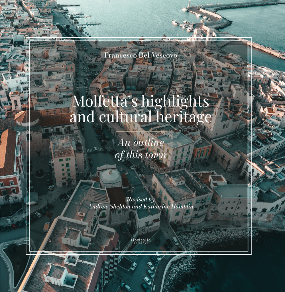 Molfetta's highlights and cultural heritage. An outline of this town