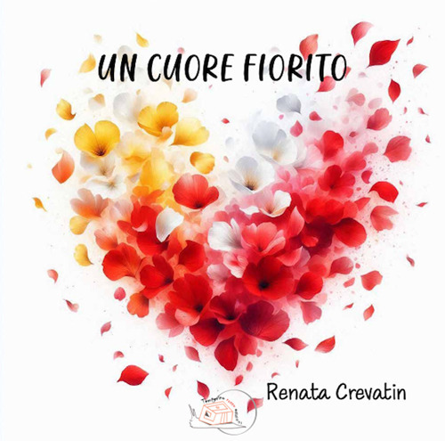 Un cuore fiorito. Ediz. illustrata