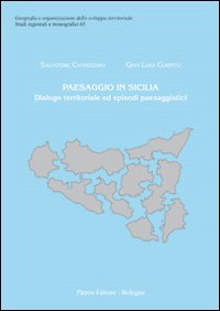 Paesaggio in Sicilia. Dialogo territoriale ed episodi paesaggistici