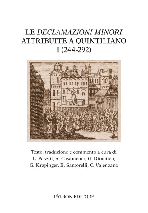 Le Declamazioni minori attribuite a Quintiliano (244 -292) - I