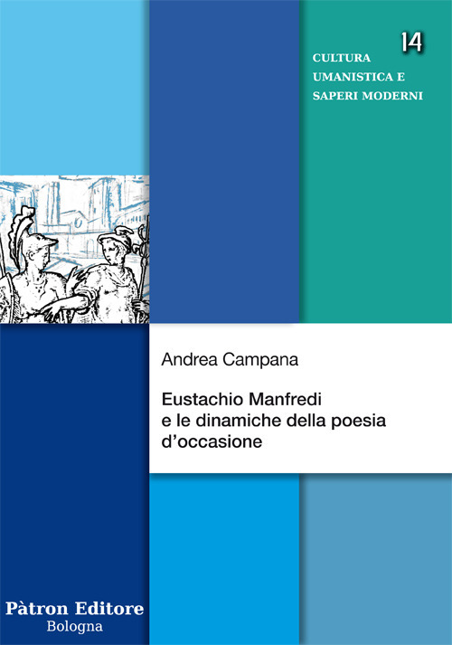 Eustachio Manfredi e le dinamiche della poesia d'occasione