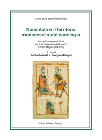 Nonantola e il territorio modenese in età carolingia