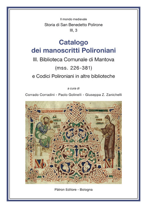 Catalogo dei manoscritti polironiani. Vol. 3: Biblioteca comunale di Mantova (Mss. 226-381)
