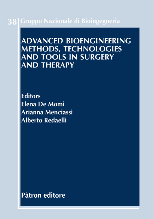 Advanced bioengineering methods, technologies and tools in surgery and therapy