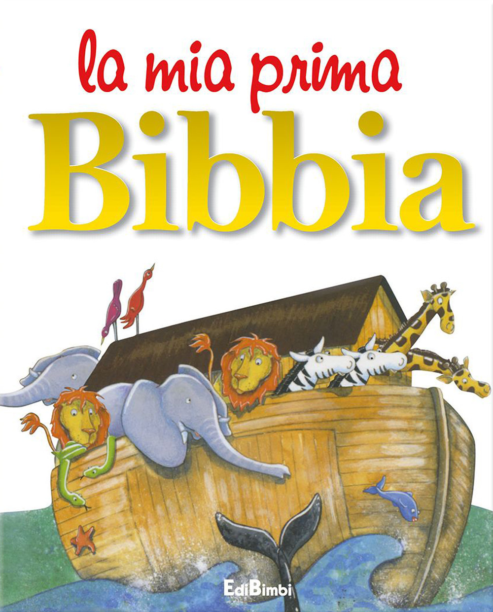 La mia prima Bibbia. Ediz. illustrata