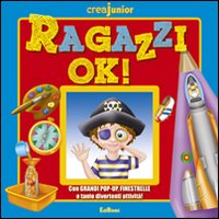 Ragazzi ok! Ediz. illustrata