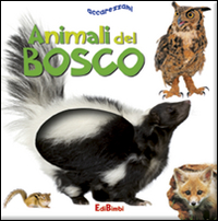 Animali del bosco. Ediz. a colori