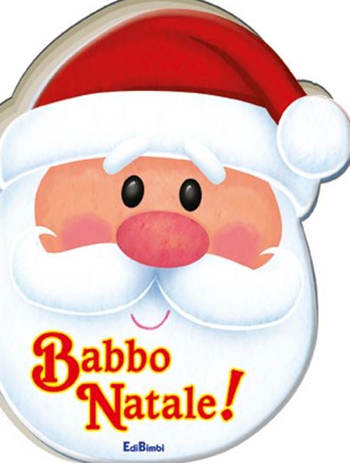 Babbo Natale! Pupazzi di Natale. Ediz. illustrata