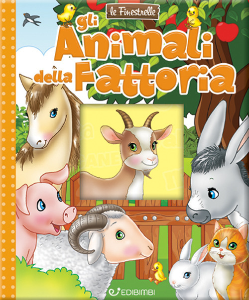 Gli animali della fattoria. Ediz. a colori