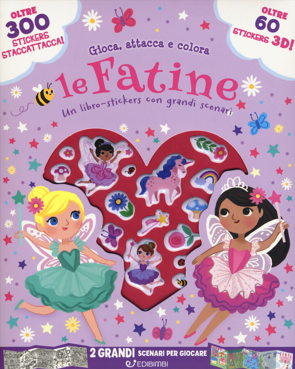 Le fatine. Gioca attacca e colora. Con adesivi. Ediz. a colori
