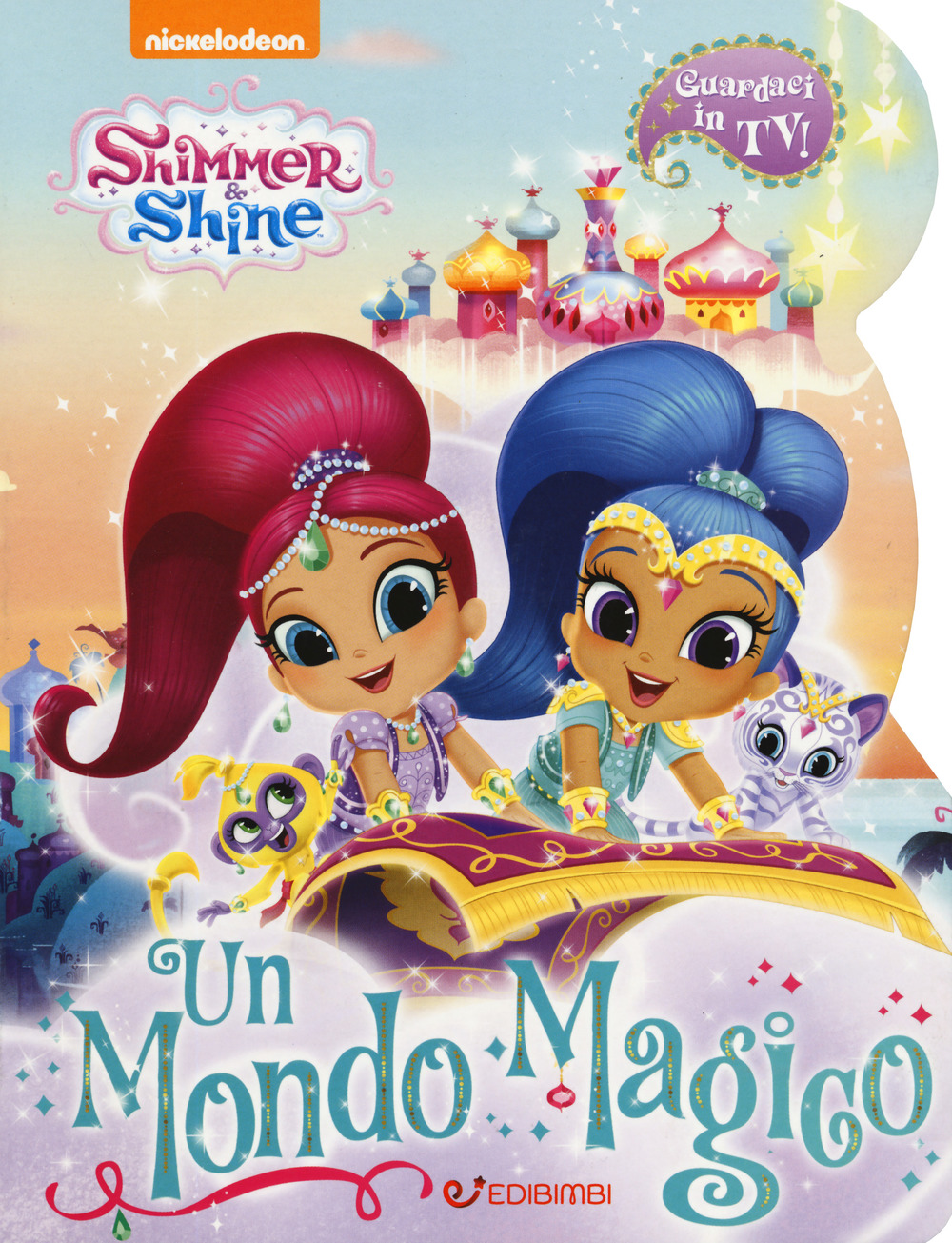 Un mondo magico. Shimmer & Shine. Ediz. a colori