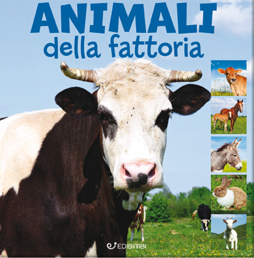 Animali della fattoria. Animal photo. Ediz. illustrata