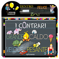 I contrari. Scrivo e cancello. Ediz. a colori. Con gadget