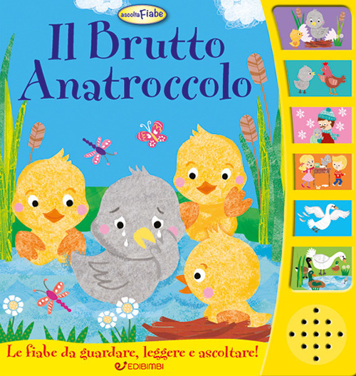 Il brutto anatroccolo. Ascoltafiabe. Ediz. a colori