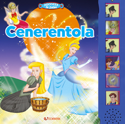 Cenerentola. Libro sonoro. Ediz. a colori