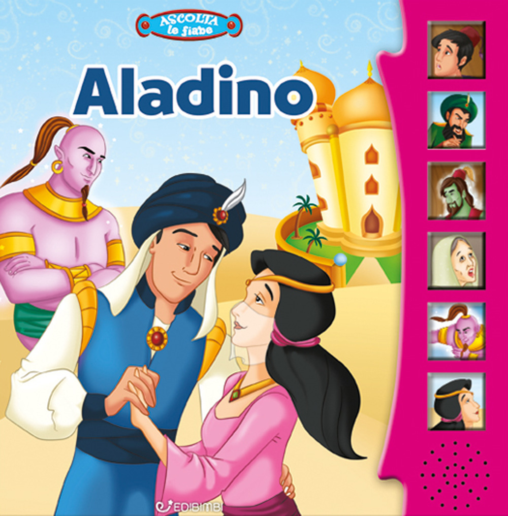 Aladino. Ascolta le fiabe. Ediz. a colori