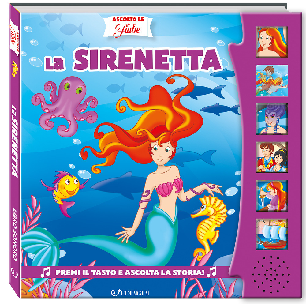 La Sirenetta. Ascolta le fiabe. Ediz. a colori