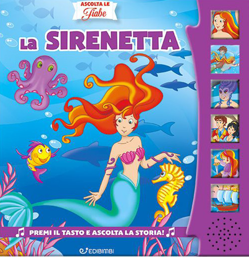 La Sirenetta. Ascolta le fiabe. Ediz. a colori