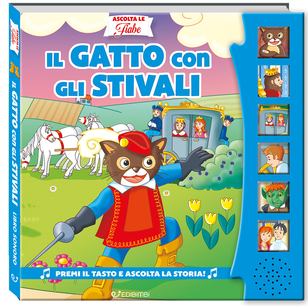 Il gatto con gli stivali. Ascolta le fiabe. Ediz. a colori