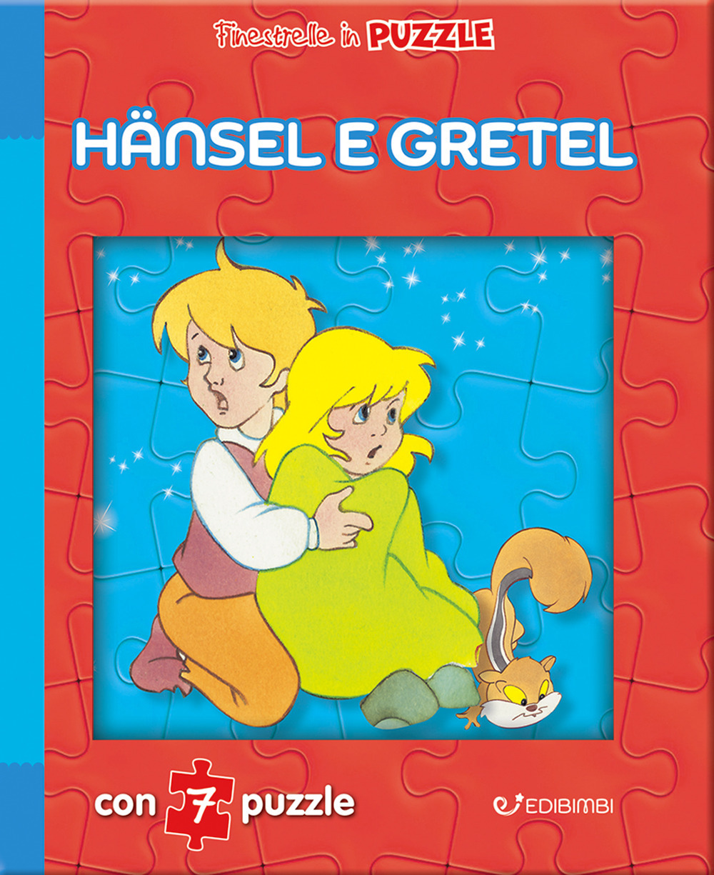 Hänsel e Gretel. Finestrelle in puzzle. Ediz. illustrata