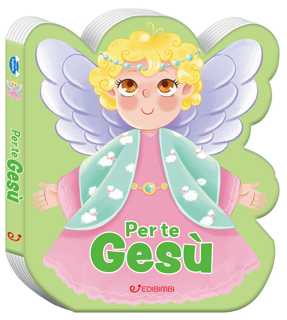 Per te Gesù. Ediz. a colori