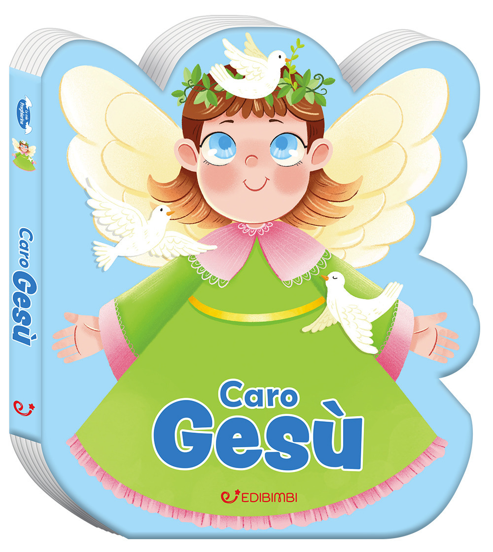 Caro Gesù. Ediz. a colori