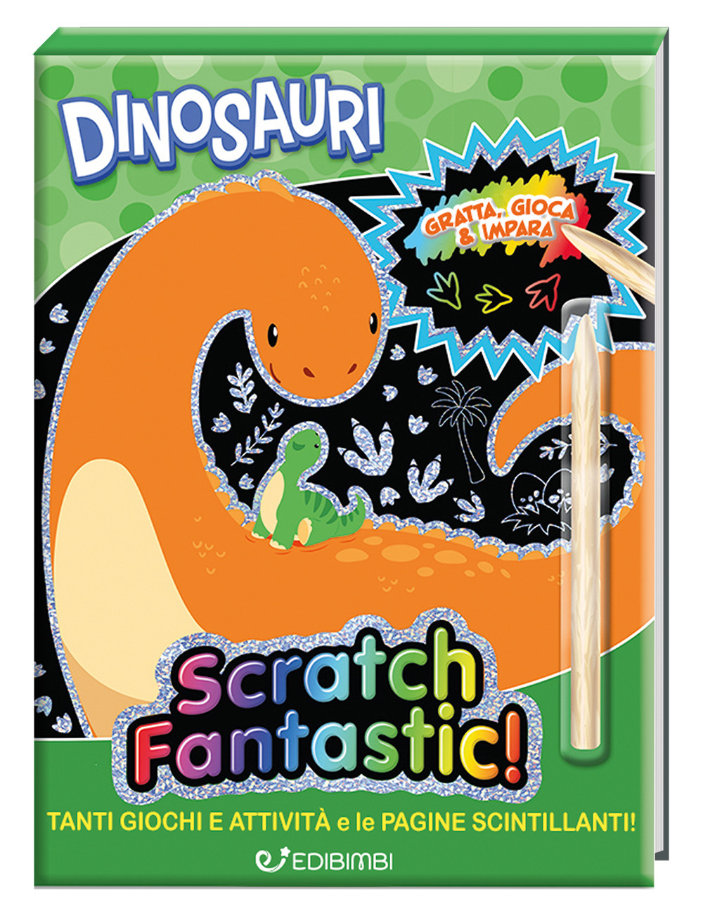 Dinosauri. Scratch fantastic! Con stilo