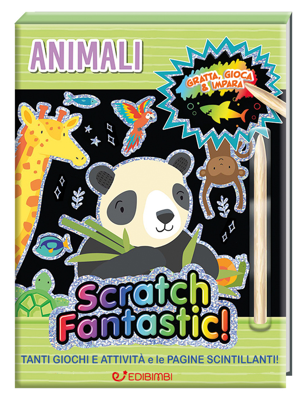 Animali. Scratch fantastic! Con stilo