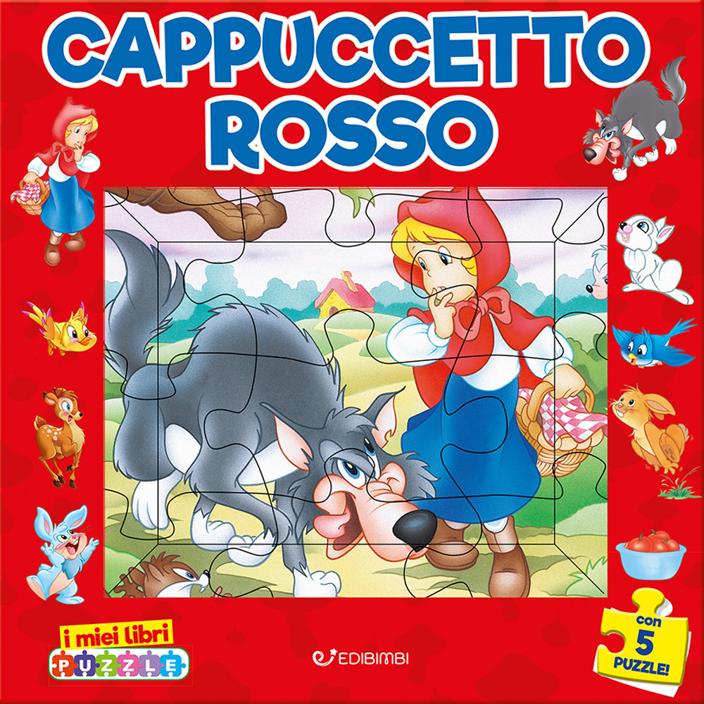 Cappuccetto rosso. I miei libri puzzle. Ediz. a colori