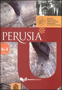 Perusia. Rivista del Dipartimento di culture comparate dell'Università per stranieri di Perugia. Nuova serie (2010). Vol. 3: Aldo Capitini e l'università per stranieri. Atti della giornata di studi (Perugia, 1 ottobre 2009)