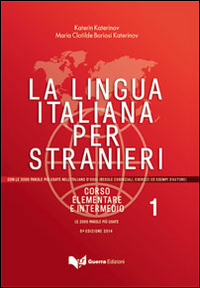 La lingua italiana per stranieri. Corso elementare ed intermedio. Vol. 1