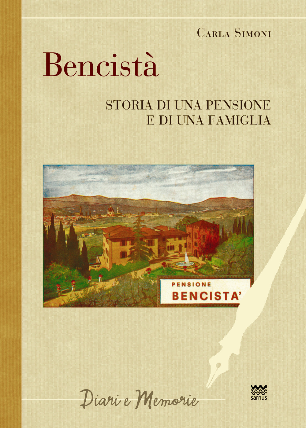 Bencistà. Storia di una pensione e di una famiglia. Ediz. multilingue