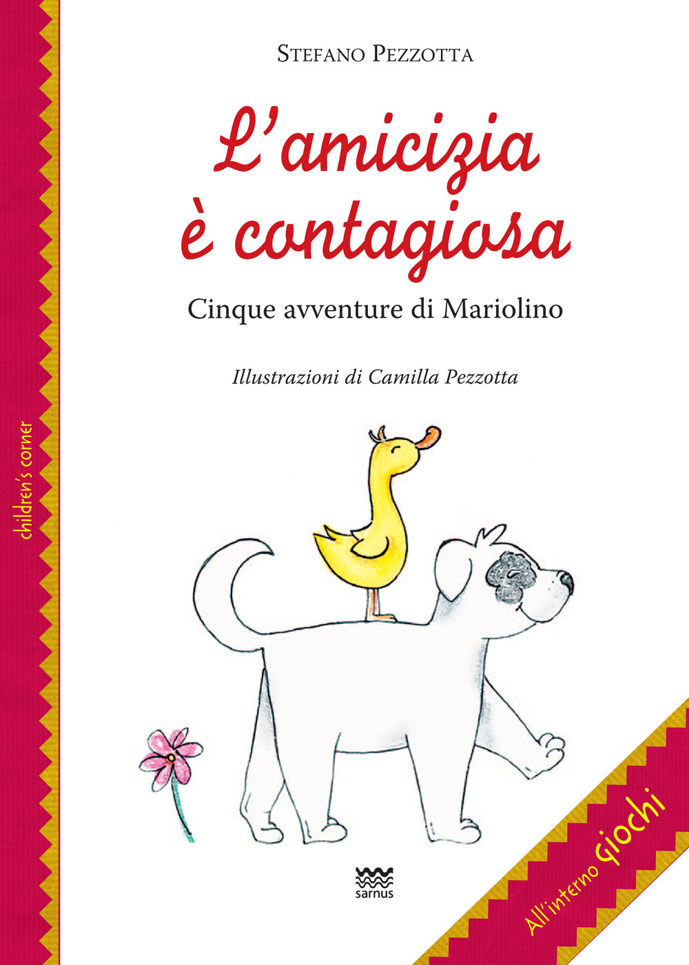 L'amicizia è contagiosa. Cinque avventure di Mariolino