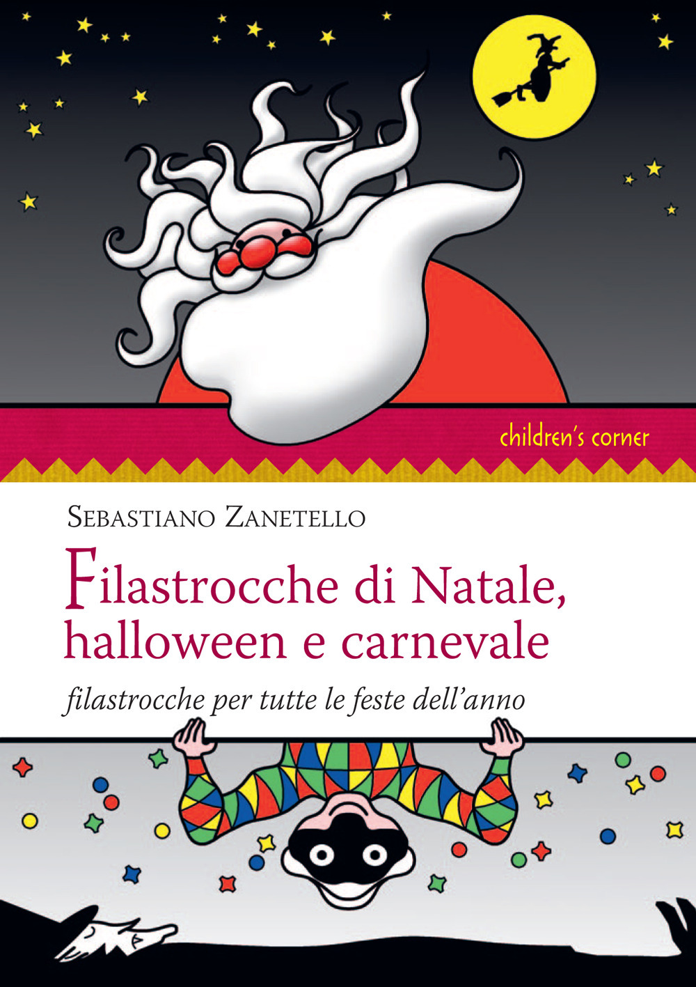 Filastrocche di Natale, Halloween e carnevale. Filastrocche per tutte le feste dell'anno