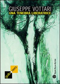 Una tenebra liberatrice