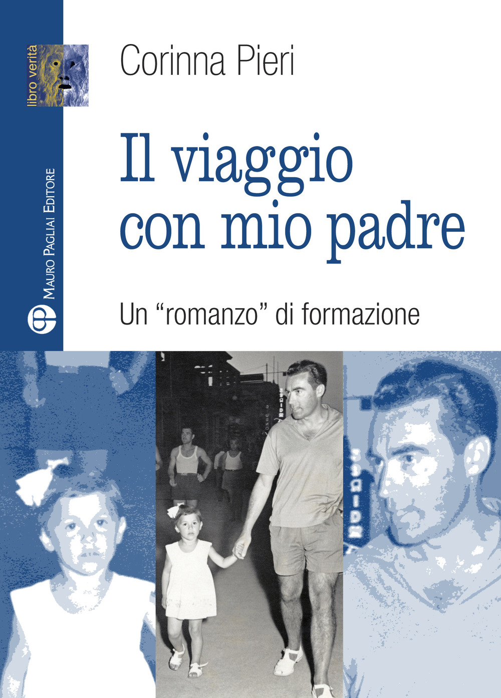 Il viaggio con mio padre. Un «romanzo» di formazione